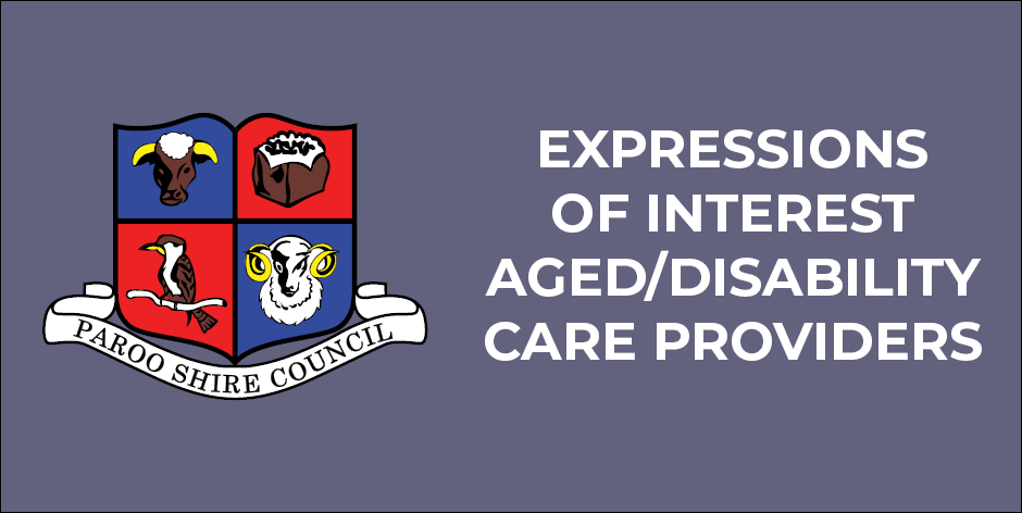 Expressions
of Interest
Aged/Disability Care providers
