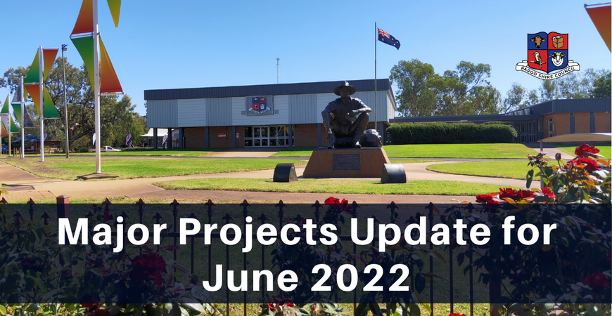 Major Projects Update for June 2022
